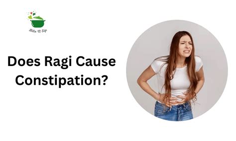 is ragi good for constipation.